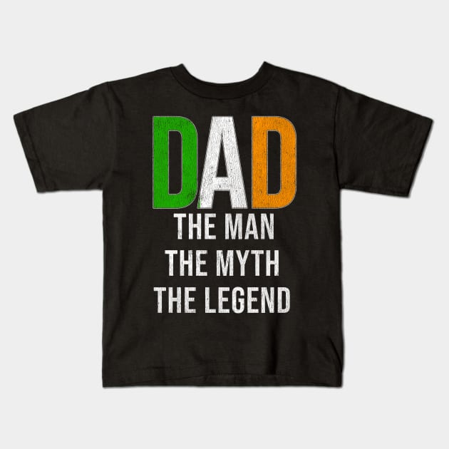 Irish Dad The Man The Myth The Legend - Gift for Irish Dad With Roots From Irish Kids T-Shirt by Country Flags